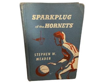 1953 Sparkplug of the Hornets By Stephen W. Meader