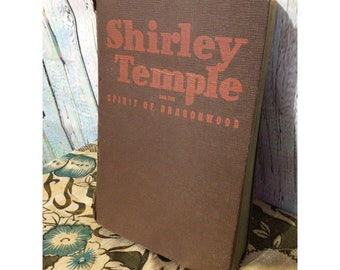 1945 Primera impresión en tapa dura “Shirley Temple y el espíritu de Dragonwood”