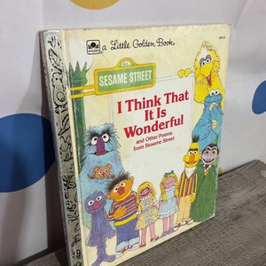 1984 Golden Book “I Think That It Is Wonderful” Sesame Street