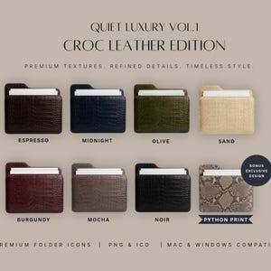 Könnte beinhalten: Ein Set aus acht digitalen Ordner-Icons mit Krokodil- und Python-Ledertexturen in den Farben Espresso, Midnight, Olive, Sand, Burgundy, Mocha, Noir und Python Print. Der Text lautet Quiet Luxury Vol.1 Croc Leather Edition, 8 Premium Folder Icons, PNG & ICO, Mac & Windows Compatible und Bonus Exclusive Design.