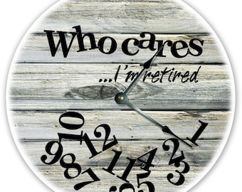 Retired Saying MDF Wall Clock - 12 inch Silent Clock