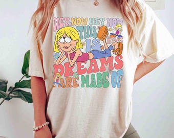 Hey Now This Is Dreams Are Made Of PNG, Lizzie McGuire PNG, Retro Y2K Cartoon PNG, Sublimation Design, Instant Download