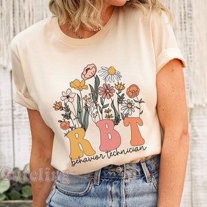 Wildflowers RBT Shirt, Behavior Specialist Shirt, ABA Shirt, Behavior Therapist Shirt, Behavior Technician Gifts, ABA gifts, autism worker Natural