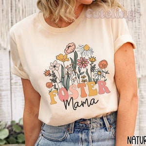 Foster Mama shirt, pleegzorg moeder, pleeg mama cadeau, pleegmoeder verjaardag, Moederdag cadeau voor pleegmoeder, pleeg tshirt, wilde bloemen top