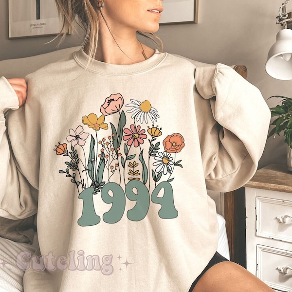 Wildflower 1994 Sweatshirt, 30th Birthday Sweatshirt, 1994 Birth Year Number Shirt for Women, Birthday Sweatshirt Turning 30 Gift for bestie