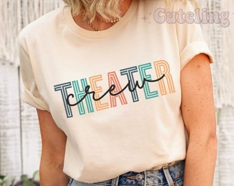 Theater Crew Shirt, Stage Crew Shirt Theatre Geek TShirt Theatre Tech Drama Club Musical Theater Theater Kid Gifts High School Theatre Crew