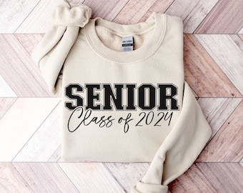 Senior 2024 Sweatshirt, Class of 2024, High School Senior, 2024 Graduate Sweats, Graduate Crew Sweatshirt, College Sweatshirt, Our