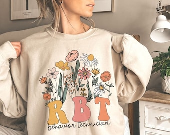 Wildflowers RBT Sweatshirt Behavior Specialist Sweatshirt ABA Behavior Therapist Sweatshirt Behavior Technician Gift ABA gifts autism worker
