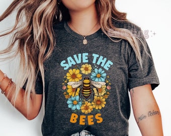 Save The Bees Shirt Bee Lover Shirt Earth Day Gift for Women Bee Botanical Shirt Save The Planet Shirt Environmentalist Shirt Cute Bee Tee