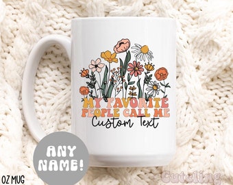 My Favorite People Call Me Grandma Mug, Personalized Grandma Mug Custom Grandma Mugs Baby Reveal Gifts For Grandma Gift Coffee Cup Nana Mimi