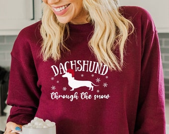 Dachshund Christmas sweatshirt, Christmas Dog shirt, Dachshund clothes for women, Dachshund through the snow, dachshund holiday apparel