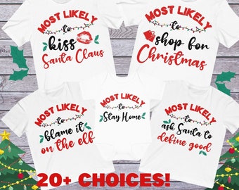 White Matching Family Christmas shirts, Holiday Outfits, Most Likely To shirts, Funny Dad Mom Brother Sister Baby Siblings Friend