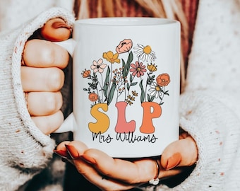 Custom SLP Mug, Speech Language Pathologist Gift Speechie Speech Therapy gifts, Wildflowers Speech Therapist Mug SLP Graduation gift for her