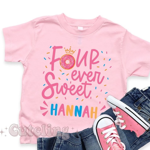 Birthday Girl Shirt, Girls Birthday Party, Fourth Birthday Party Outfit, Four Ever Sweet Donut Birthday Shirt, Girls 4th Birthday shirt