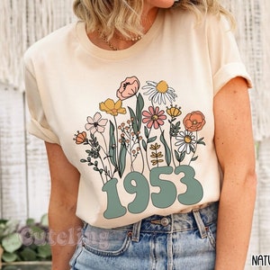 1953 Shirt, 70th Birthday Shirt, Wildflowers 1953 Birth Year Number Shirt for Women, Birthday TShirt, Turning 70 Gift, 1953 vintage shirts