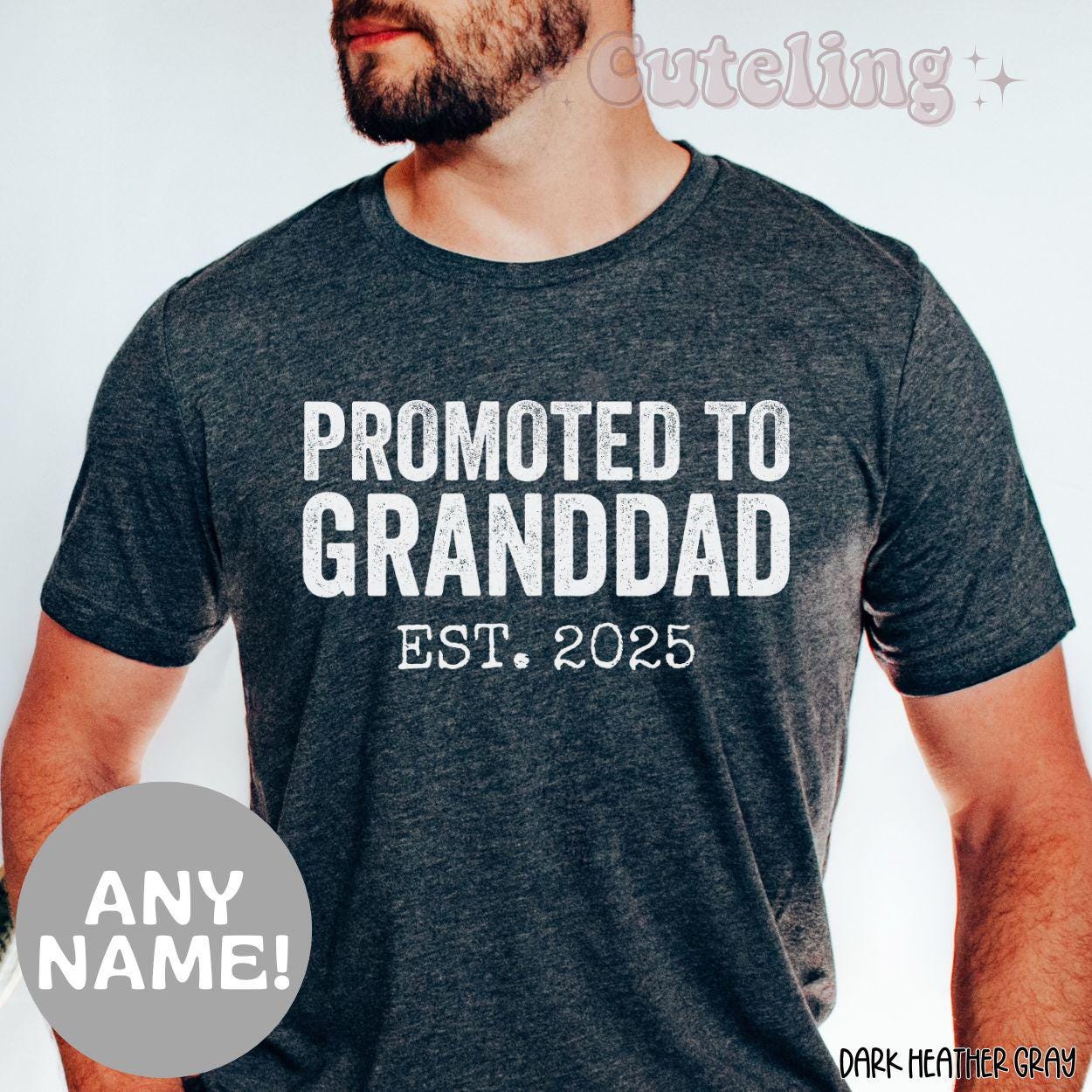 Promoted to Granddad Shirt, New Grandpa Shirt, Granddad Est 2025, Pregnancy Reveal Gift for Granddad, Gender Reveal Shirt, Father's Day Gift