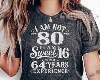 Camiseta divertida para el 80 cumpleaños, camiseta para la fiesta del 80 cumpleaños, regalo de cumpleaños para la abuela, camiseta de cumpleaños de 80 años para mamá.