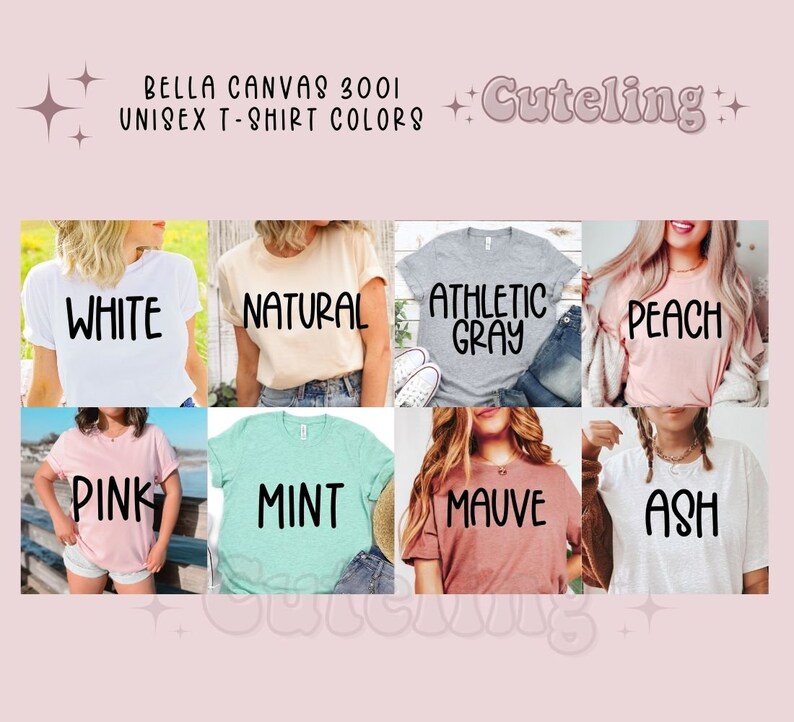May include: A collage of Bella Canvas 3001 unisex t-shirts in various colors, including white, natural, athletic gray, peach, pink, mint, mauve, and ash.
