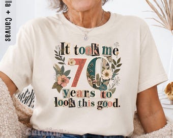Camiseta de cumpleaños para mujer Camiseta divertida de cumpleaños para mujer 70 cumpleaños ¡Me tomó 70 años lucir así de bien! Camiseta vintage de 1956 con estampado floral