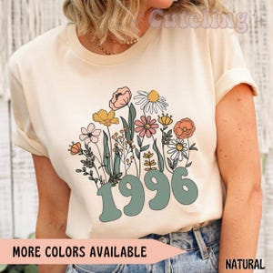 1996 Shirt, 30th Birthday Shirt, Wildflowers 1996 Birth Year Number Shirt for Women, Birthday TShirt, Turning 30 Gift, 1996 plus size tops