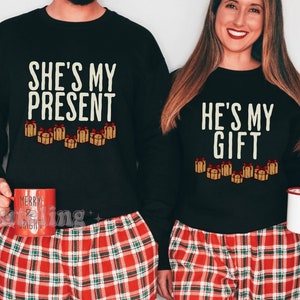 Funny Couples Christmas Sweatshirts, Couple Christmas Pajamas Couple Sweaters Matching Christmas Shirts She&#39;s My Present He&#39;s My Gift Shirts
