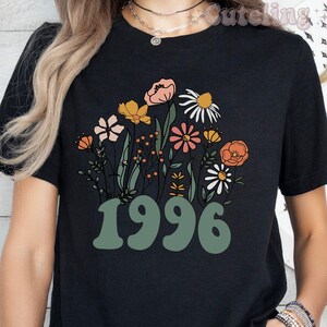 1996 Shirt, 30th Birthday Shirt, Wildflowers 1996 Birth Year Number Shirt for Women, Birthday TShirt, Turning 30 Gift, 1996 plus size tops image 5