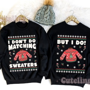 Funny Couples Christmas Sweatshirts, Couple Christmas Pajamas Couple Sweaters I Don&#39;t Do Matching Sweaters Plus Size Matching Xmas Tshirts