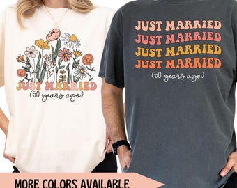 Camiseta "Recién casados hace 50 años", regalo para el 50.º aniversario, camiseta "Casados durante 50 años" de Comfort Colors®, camisetas a juego para el 50.º aniversario de bodas