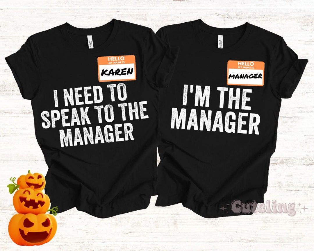 Halloween Couples Shirts Karen Shirt I Need to Speak to the Manager