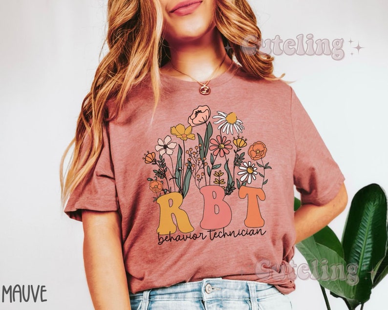 Wildflowers RBT Shirt, Behavior Specialist Shirt, ABA Shirt, Behavior Therapist Shirt, Behavior Technician Gifts, ABA gifts, autism worker Heather Mauve