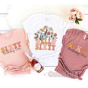 Hello Sixty Shirt, Turning 60 Birthday Shirt, 60th Birthday Party Shirt, 60th Birthday Shirt, Sixtieth Birthday Shirt, Est 1964 Birthday