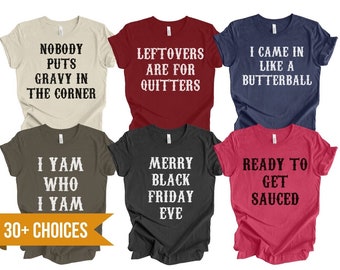 Family Thanksgiving shirts, Thanksgiving Puns Shirt, Friendsgiving Group Shirts, Matching Best Friends Shirt, Funny Matching family shirts