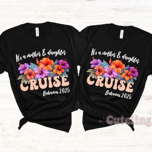 Custom Mother Daughter Cruise Shirts gift for mom Cruise shirts gift for birthday Custom Family cruise shirt Plus Size Family Vacation Shirt