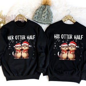 Funny Couples Christmas Sweatshirts, Couple Christmas Pajamas, Couple Sweaters, Matching Christmas Shirt, Otter Puns Ugly Sweater Party Tee