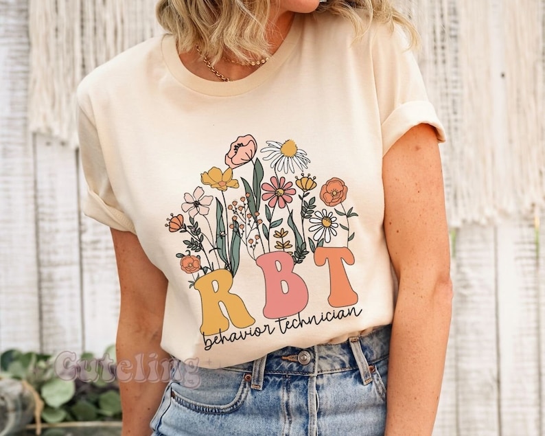 Wildflowers RBT Shirt, Behavior Specialist Shirt, ABA Shirt, Behavior Therapist Shirt, Behavior Technician Gifts, ABA gifts, autism worker Natural