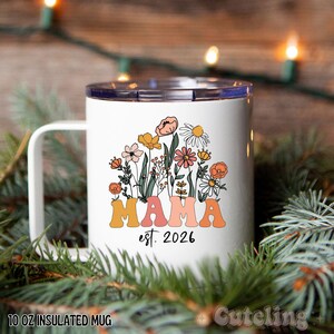 Taza personalizada para mamá, mamá nacida en 2026, taza de café para el Día de la Madre, regalo para mamá primeriza, regalo para baby shower, regalo de embarazo imagen 6