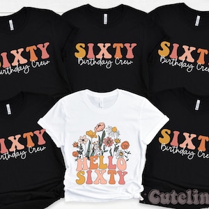 Hello Sixty Shirt, Turning 60 Birthday Shirt, 60th Birthday Party Shirt, 60th Birthday Shirt, Sixtieth Birthday Shirt, Est 1964 Birthday
