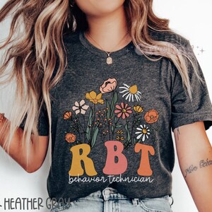 Wildflowers RBT Shirt, Behavior Specialist Shirt, ABA Shirt, Behavior Therapist Shirt, Behavior Technician Gifts, ABA gifts, autism worker Dark Gray
