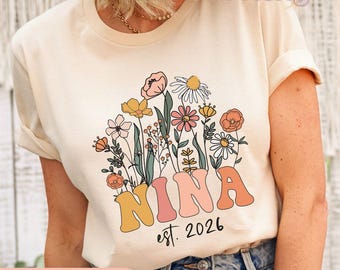 Nina Shirt, Nina Proposal Gift, Custom Nina Shirt, Custom Godmother Gift, Hispanic Baptism Announcement, Wildflowers Nina Est 2026, Auntie