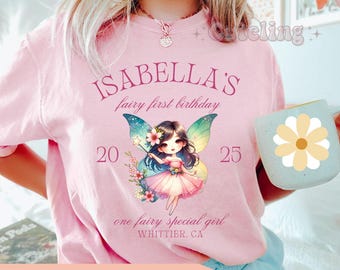 Fairy First Birthday Shirt Comfort Colors Shirt Fairy Birthday Family Shirts Magical Fairy Birthday Outfit Whimsical Fairy Party Shirts