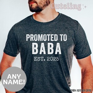 Promoted to Baba Shirt, New Grandpa Shirt, Baba Est 2025, Pregnancy Reveal Gift for Baba, Gender Reveal Shirt, Father&#39;s Day Gift Plus Size