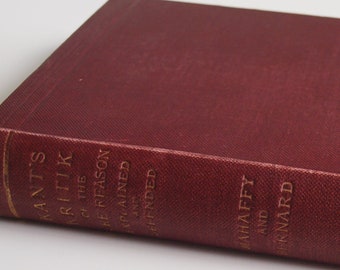 Kant's Kritik Of The Pure Reason Explained & Defended Mahaffy / Bernhard Macmillan 1889 antique hardcover book for philosophy student
