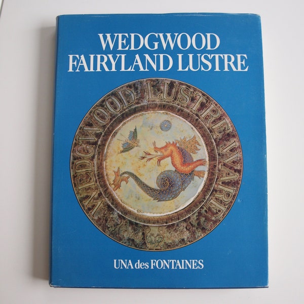 Wedgwood Fairyland Lustre / Work of Daisy Makeig-Jones by Una des Fontaines very rare porcelain book original 1975 edition  great condition