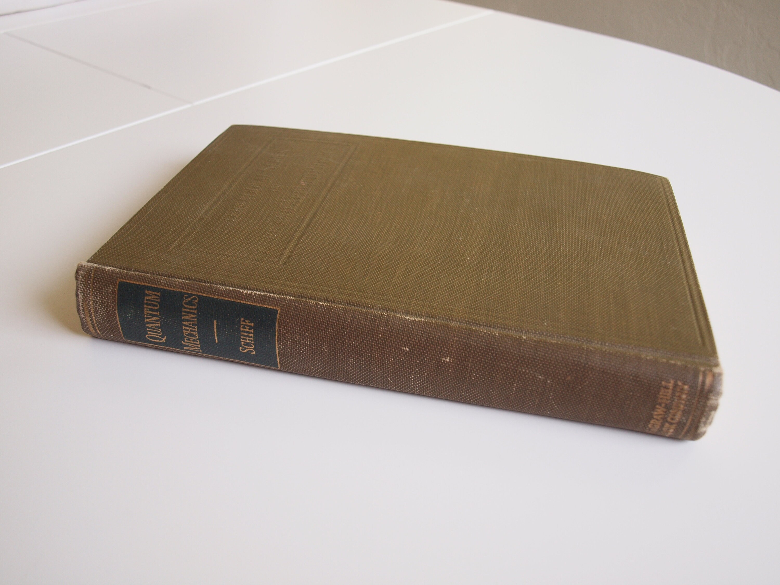 Quantum Mechanics by Leonard I Schiff 1st Edition 1949 Mcgraw-hill