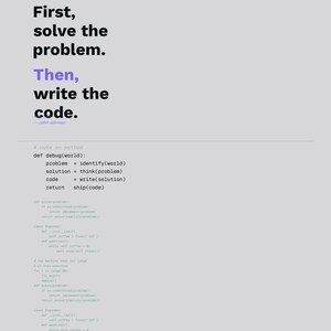 Könnte beinhalten: Ein hellgraues Poster mit dem Text 01 First, solve the problem. Then, write the code. gefolgt von dem Namen John Johnson. Darunter ist ein Codeblock abgebildet, der die Funktion def debug(world) sowie weitere Zeilen enthält.