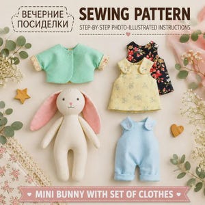 May include: A sewing pattern kit for a mini bunny with a set of clothes, including a mint green jacket, a yellow floral dress, a black floral top, and light blue overalls. The text reads SEWING PATTERN, STEP-BY-STEP PHOTO-ILLUSTRATED INSTRUCTIONS.