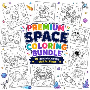 May include: A digital collection of 10 printable space-themed coloring pages featuring black and white line art of astronauts, rockets, planets, and space stations, with the text PREMIUM SPACE COLORING BUNDLE 10 Printable Coloring Wall Art Pages.