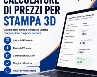 Calcolatore Prezzi Stampa 3D | Costi, Profitto, Commissioni Etsy e Prezzo di Vendita | Accesso Vitalizio