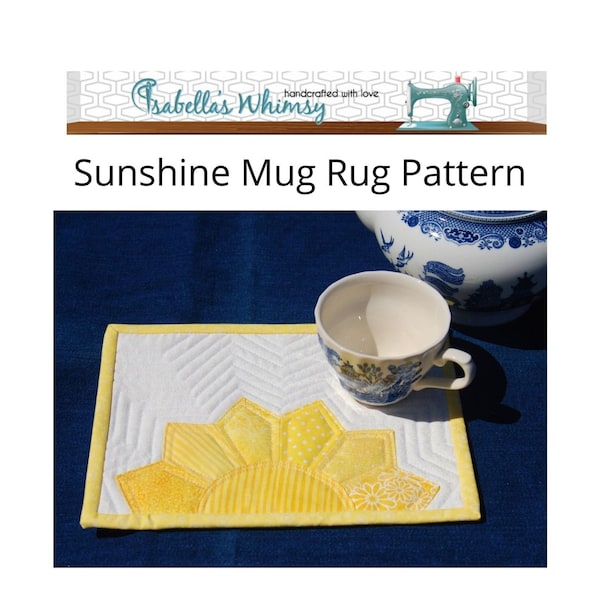 Mug Rug PATTERN, Yellow Sunshine, A Pinterest Favorite for Quilters with over 1.6K pins, Gifts to make for mom, Best Selling Original Design