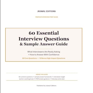 May include: A white book cover titled Jaswal Editions Premium Interview Prep Guide, 60 Essential Interview Questions & Sample Answer Guide. It includes text about what interviewers are asking, 50 core questions, 10 bonus questions, and a prep plan.